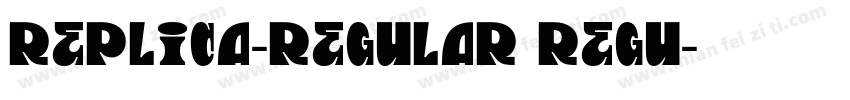 Replica-Regular Regu字体转换